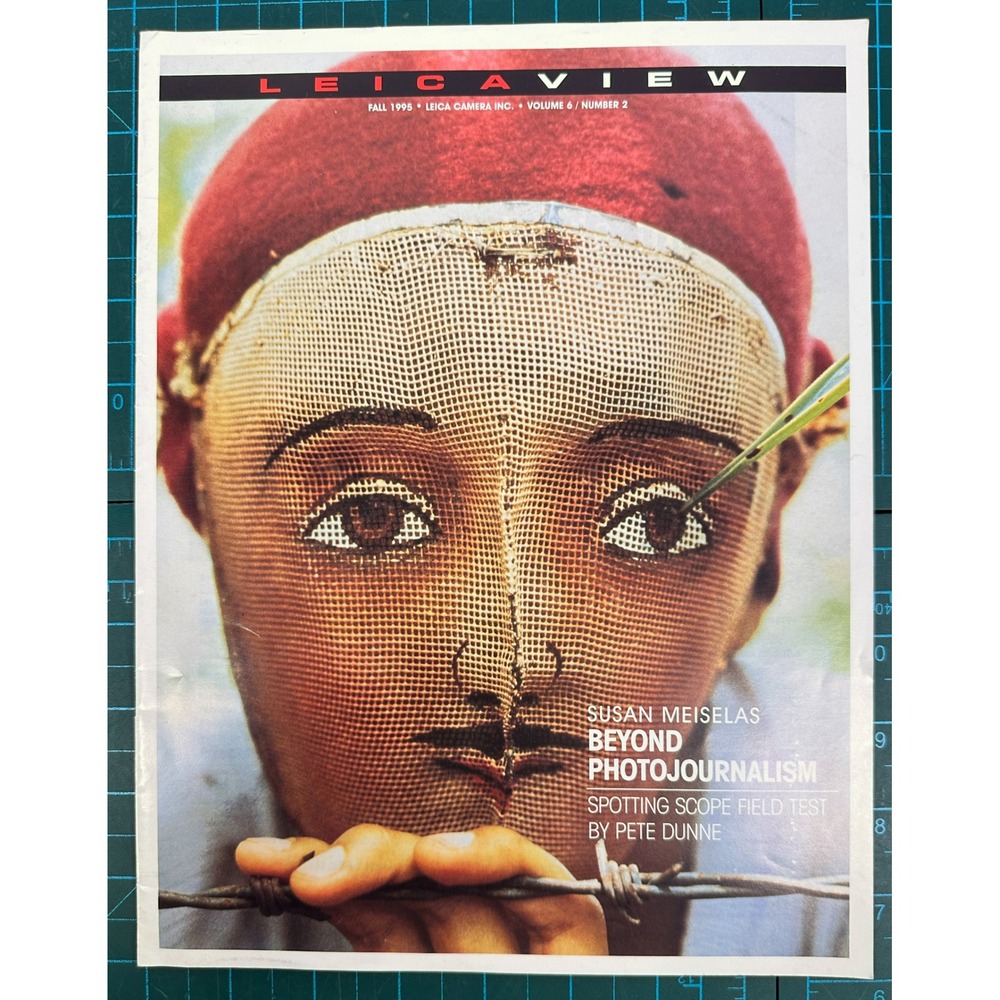 Leica View Magazine Fall 1995 Vol 6 No 2 Susan Meiselas APO Televid R7 Camera